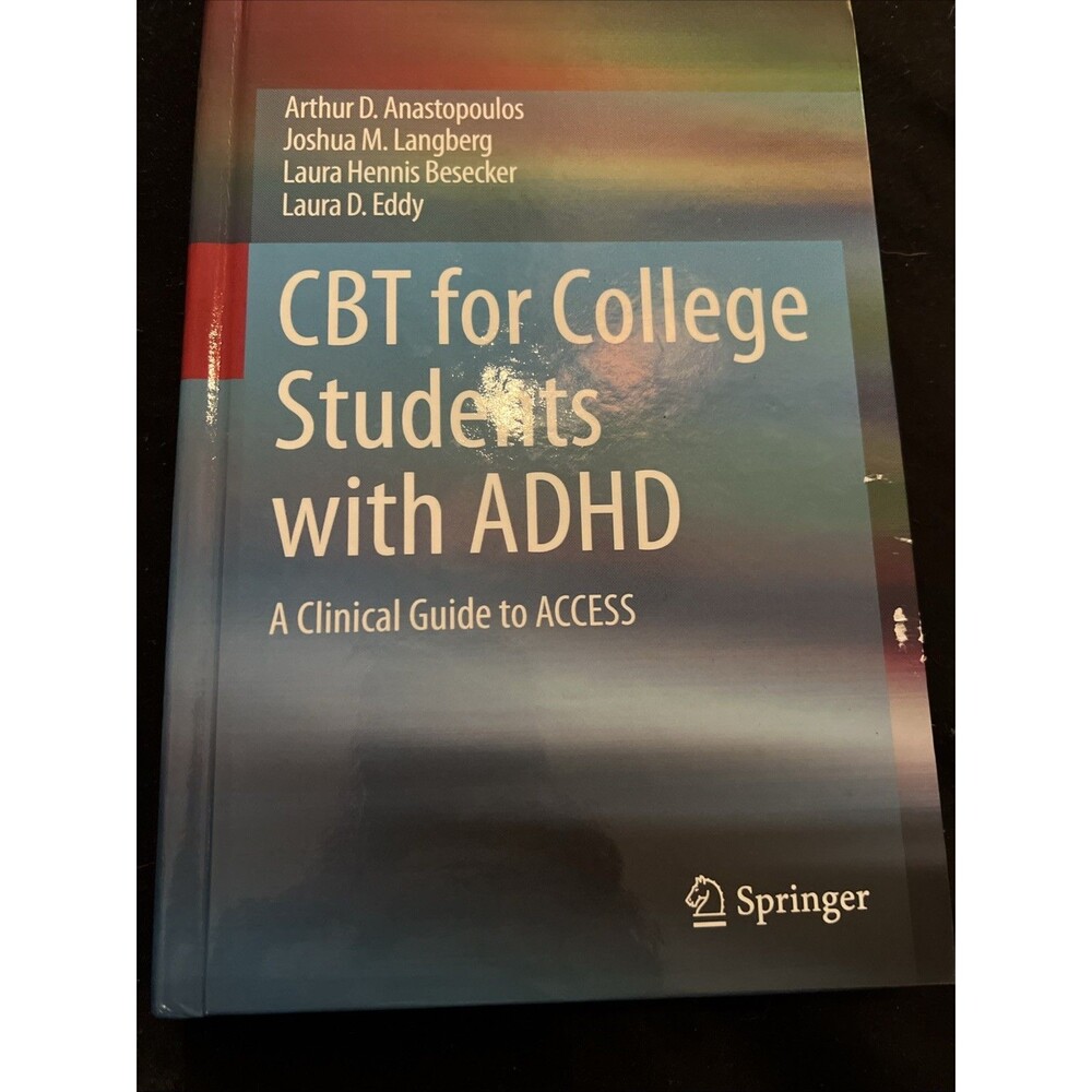 CBT for College Students with ADHD ACCESS Clinical Guide Anastopoulos Hardcover